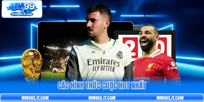 Các hình thức cược hot nhất