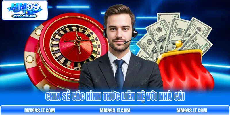 Chia sẻ các hình thức liên hệ với nhà cái Chia sẻ các hình thức liên hệ với nhà cái