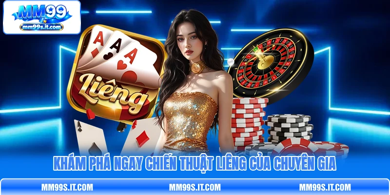Khám phá ngay chiến thuật Liêng của chuyên gia Khám phá ngay chiến thuật Liêng của chuyên gia