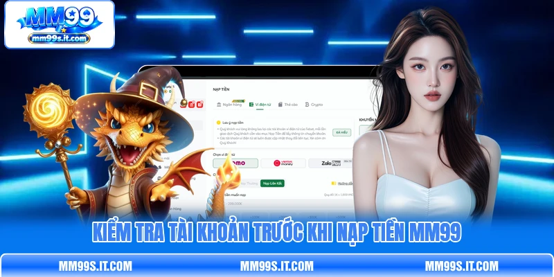 Kiểm tra tài khoản trước khi nạp tiền MM99